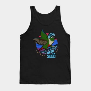 green cheeked conure need for seed Tank Top